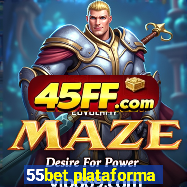 55bet plataforma